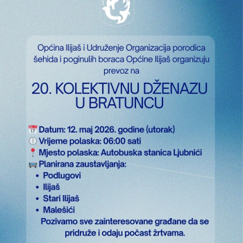 Obavještenje o organizovanom prevozu na 20. kolektivnu dženazu u Bratuncu 